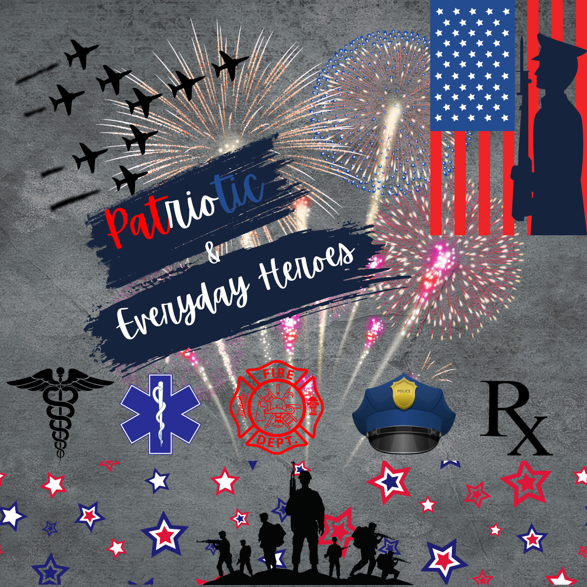 Patriotic/Everyday Heroes