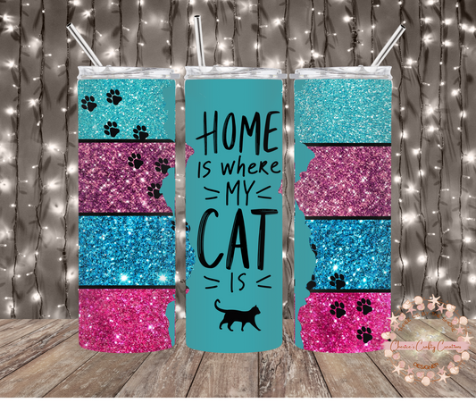 HOME IS WHERE MY CAT IS 20oz tumbler