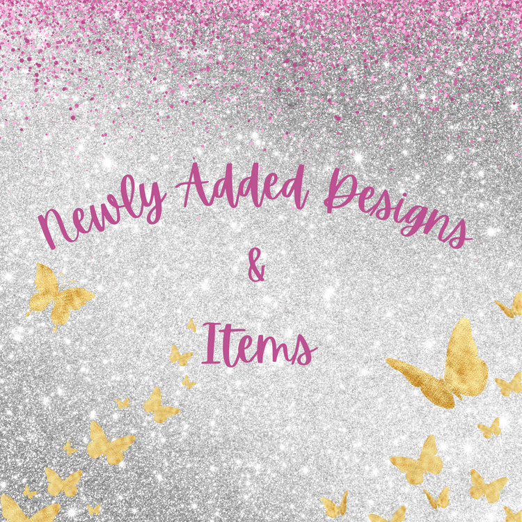 Newly Added Designs & Items