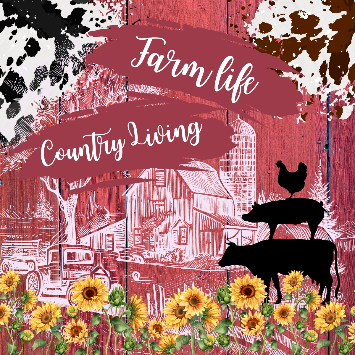 Farm Life/Country Living