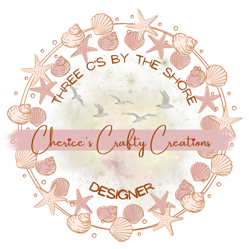 Three C's By The Shore (Cherice's Crafty Creations)